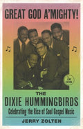 Great God A'mighty! The Dixie Hummingbirds - MPHOnline.com