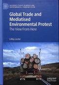 Global Trade and Mediatised Environmental Protest - MPHOnline.com