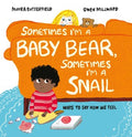 Sometimes I'm a Baby Bear, Sometimes I?m a Snail - MPHOnline.com