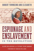 Espionage and Enslavement in the Revolution - MPHOnline.com