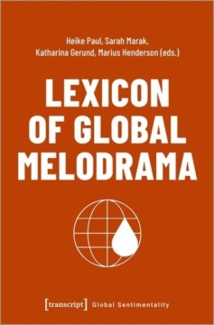 Lexicon of Global Melodrama - MPHOnline.com