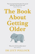 The Book About Getting Older (for People Who Don't Want to Talk About It) - MPHOnline.com