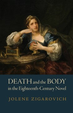 Death and the Body in the Eighteenth-century Novel - MPHOnline.com