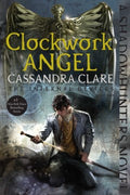 Clockwork Angel (Infernal Devices) - MPHOnline.com