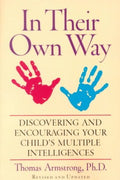 In Their Own Way - Discovering and Encouraging Your Child's Multiple Intelligences  (REV UPD) - MPHOnline.com