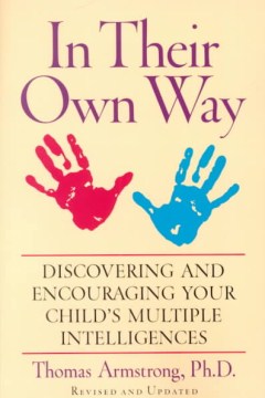 In Their Own Way - Discovering and Encouraging Your Child's Multiple Intelligences  (REV UPD) - MPHOnline.com