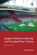 English National Identity and Football Fan Culture - MPHOnline.com