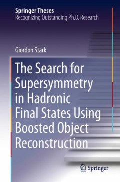 The Search for Supersymmetry in Hadronic Final States Using Boosted Object Reconstruction - MPHOnline.com