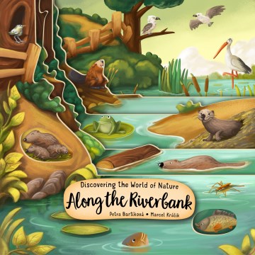 Discovering the World of Nature Along the Riverbank - MPHOnline.com