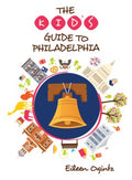 The Kid's Guide to Philadelphia - MPHOnline.com