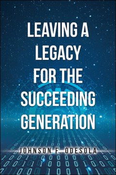 Leaving a Legacy for the Succeeding Generation - MPHOnline.com