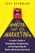 The Monster That Ate Marketing - MPHOnline.com