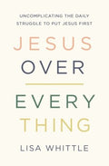 Jesus over Everything - MPHOnline.com