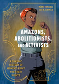 Amazons, Abolitionists, and Activists - MPHOnline.com