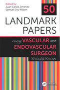 50 Landmark Papers Every Vascular and Endovascular Surgeon Should Know - MPHOnline.com