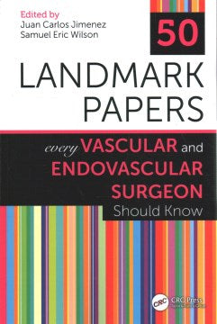 50 Landmark Papers Every Vascular and Endovascular Surgeon Should Know - MPHOnline.com