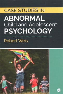 Case Studies in Abnormal Child and Adolescent Psychology - MPHOnline.com