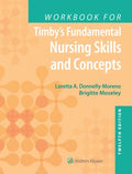 Workbook for Fundamental Nursing Skills and Concepts - MPHOnline.com