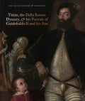 Titian, the Della Rovere Dynasty, & His Portrait of Guidobaldo II and His Son - MPHOnline.com