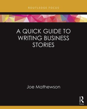 A Quick Guide to Writing Business Stories - MPHOnline.com