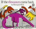 If the Dinosaurs Came Back - MPHOnline.com