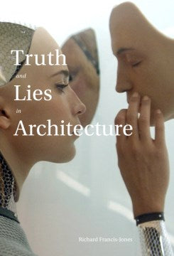 Truth and Lies in Architecture - MPHOnline.com