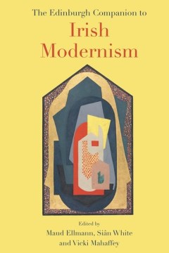 The Edinburgh Companion to Irish Modernism - MPHOnline.com