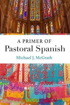 A Primer of Pastoral Spanish - MPHOnline.com