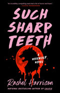 Such Sharp Teeth - MPHOnline.com