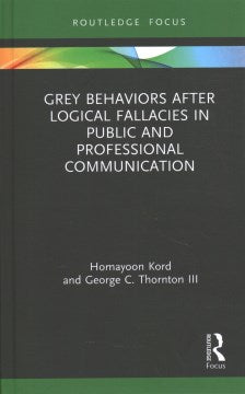 Grey Behaviors After Logical Fallacies in Public and Professional Communication - MPHOnline.com