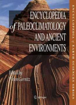 Encyclopedia of Paleoclimatology And Ancient Environments - MPHOnline.com