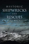 Historic Shipwrecks and Rescues on Lake Michigan - MPHOnline.com