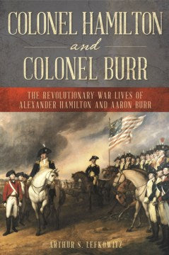 Colonel Hamilton and Colonel Burr - MPHOnline.com