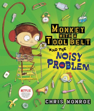 Monkey With a Tool Belt and the Noisy Problem - MPHOnline.com