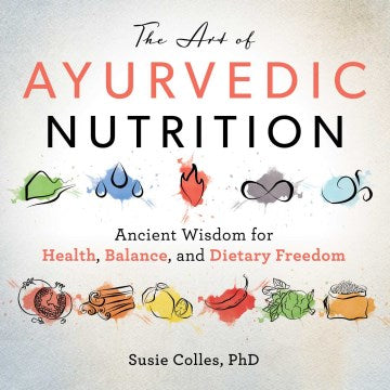 The Art of Ayurvedic Nutrition - MPHOnline.com