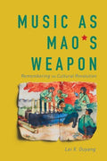 Music As Mao's Weapon - MPHOnline.com