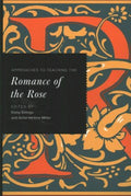 Approaches to Teaching the Romance of the Rose - MPHOnline.com