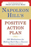 Napoleon Hill's Positive Action Plan - 365 Meditations for Making Each Day a Success  (Reprint) - MPHOnline.com