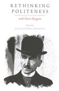 Rethinking Politeness With Henri Bergson - MPHOnline.com