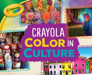 Crayola Color in Culture - MPHOnline.com