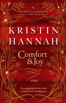 Cover of "Comfort & Joy: A Fable" by Kristin Hannah