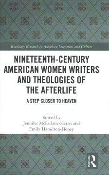 Nineteenth-Century American Women Writers and Theologies of the Afterlife - MPHOnline.com