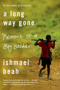 A Long Way Gone: Memoirs of a Boy Soldier - MPHOnline.com