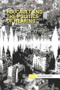 Foucault & the Politics of Hearing - MPHOnline.com