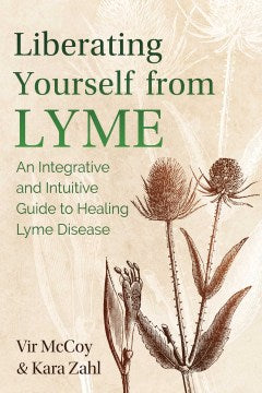 Liberating Yourself from Lyme - MPHOnline.com