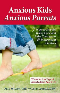 Anxious Kids, Anxious Parents - MPHOnline.com