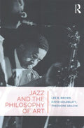 Jazz and the Philosophy of Art - MPHOnline.com