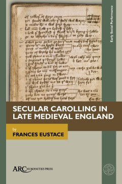 Secular Carolling in Late Medieval England - MPHOnline.com