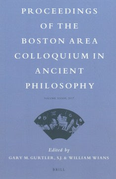 Proceedings of the Boston Area Colloquium in Ancient Philosophy 2017 - MPHOnline.com