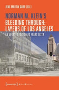 Norman M. Klein's "Bleeding Through Layers of Los Angeles" - MPHOnline.com